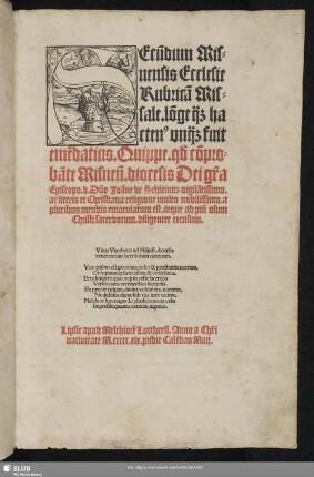 Secu[n]dum Misnensis Ecclesie Rubrica[m] Missale lo[n]ge q[uam] hacten[us] un[quam] fuit eme[n]datius