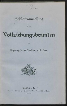 Geschäftsanweisung für die Vollziehungsbeamten im Regierungsbezirk Frankfurt a. d. Oder