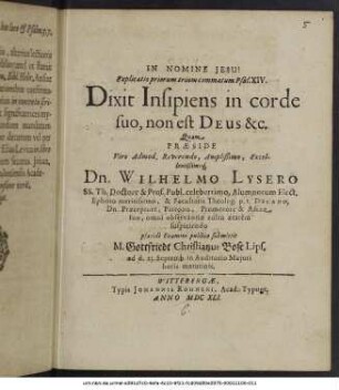 Explicatio priorum trium commatum Psal. XIV. Dixit Insipiens in corde suo, non est Deus &c.