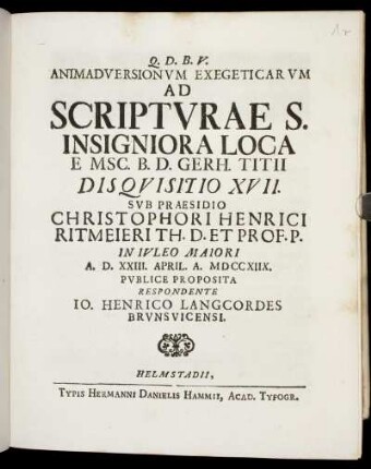 Animadversionvm Exegeticarvm Ad Scriptvrae S. Insigniora Loca E Msc. B. D. Gerh. Titii Disqvisitio XVII