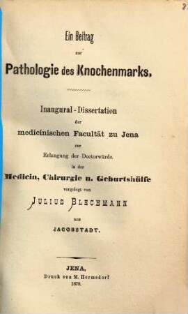 Ein Beitrag zur Pathologie des Knochenmarks : Inaug.-Diss.