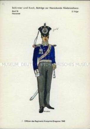 Uniformdarstellung, Offizier des 3. Dragoner-Regiments "Kronprinz", Königreich Hannover, 1840.