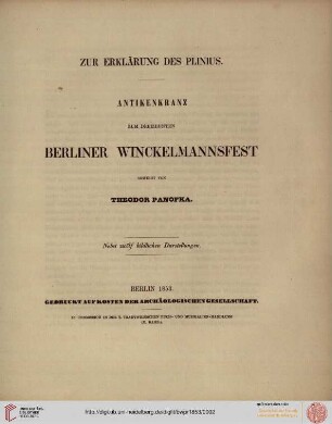Band 13: Programm zum Winckelmannsfeste der Archäologischen Gesellschaft zu Berlin: Zur Erklärung des Plinius. Antikenkranz