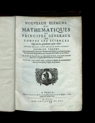 Vol. 1: Nouveaux élémens des mathématiques ou principes généraux de toutes les sciences, qui ont les grandeurs pour objet. Premier Volume