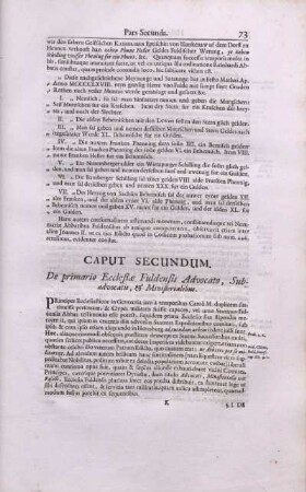 Caput Secundum. De primario Ecclesiae Fuldensis Advocato, Subadvocatis, & Ministerialibus.