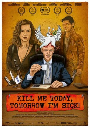 Kill Me Today, Tomorrow I'm Sick!