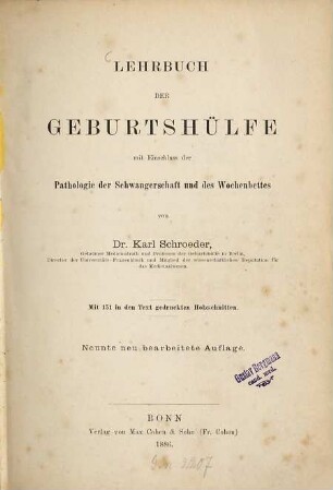 Lehrbuch der Geburtshülfe : mit Einschluß der Pathologie der Schwangerschaft und des Wochenbettes