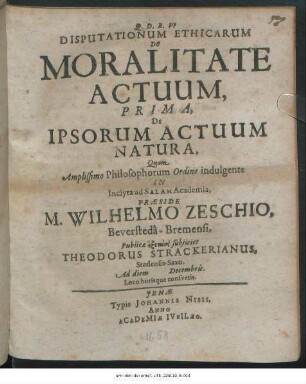 Disputationum Ethicarum De Moralitate Actuum, Prima, De Ipsorum Actuum Natura