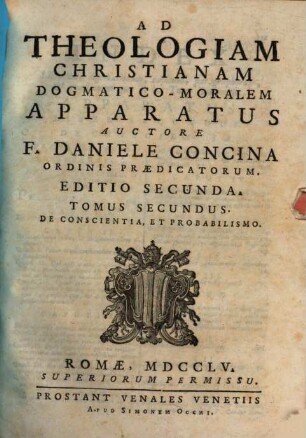 Ad Theologiam Christianam Dogmatico-Moralem Apparatus, 2. De Conscientia, Et Probabilismo