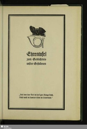 Ehrentafel zum Gedächtnis unsrer Gefallenen
