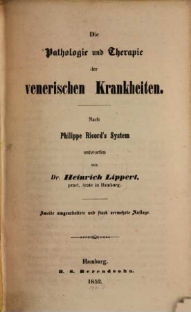 Die Pathologie u. Therapie der venerischen Krankheiten : Nach Phil. Ricord's System entworfen