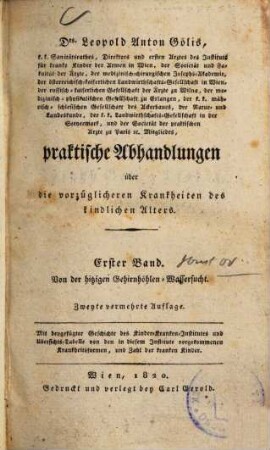 Praktische Abhandlungen über die vorzüglicheren Krankheiten des kindlichen Alters, 1.. Von der hitzigen Gehirnhöhlen-Wassersucht
