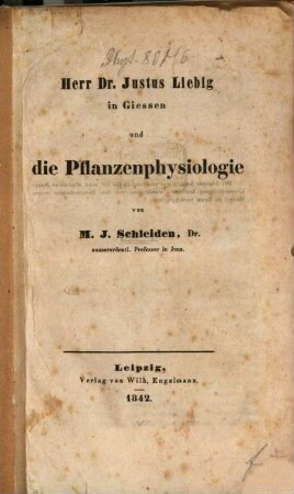 Herr Dr. Justus Liebig in Giessen und die Pflanzenphysiologie