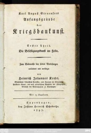 Erster Theil: Die Befestigungskunst im Felde : Mit 15 Kupfern