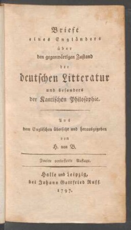Briefe eines Engländers über den gegenwärtigen Zustand der deutschen Litteratur und besonders der Kantischen Philosophie
