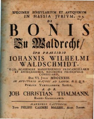 Specimen Singularium Et Antiquorum In Hassia Iurium, De Bonis Zu Waldrecht