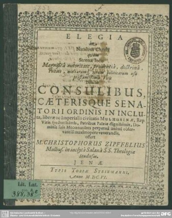 Elegia in natalem Christi, quam ... consulibus ... civitatis Mulhusinae .. offert