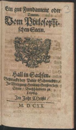Ein gut Fundament oder Tractat. Vom Philosophischen Stein