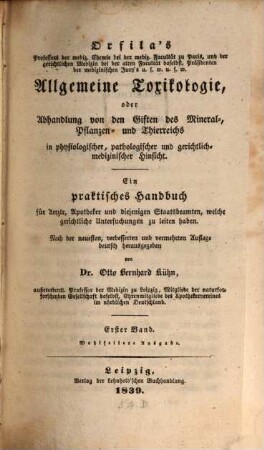 Orfila's allgemeine Toxikologie oder Abhandlung von den Giften des Mineral-, Pflanzen- und Thierreichs : in physiologischer, pathologischer und gerichtlich-medizinischer Hinsicht, 1
