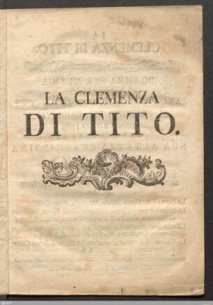 La Clemenza Di Tito : Dramma Per Musica Da Rappresentarsi Nel Ducal Teatro Di Louisbourg Al Principio Del Carnevale Dell' Anno 1765 ...