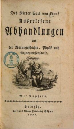Des Ritter Carl von Linné auserlesene Abhandlungen aus der Naturgeschichte, Physik und Arzneywissenschaft, 1