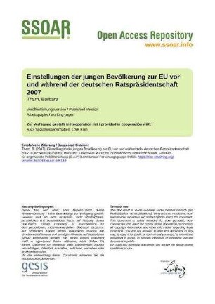 Einstellungen der jungen Bevölkerung zur EU vor und während der deutschen Ratspräsidentschaft 2007