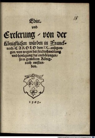 Edikt vnd Ercklerung ... von wegen der Friedr. Handlung und Hinlegung der ... Empörungen