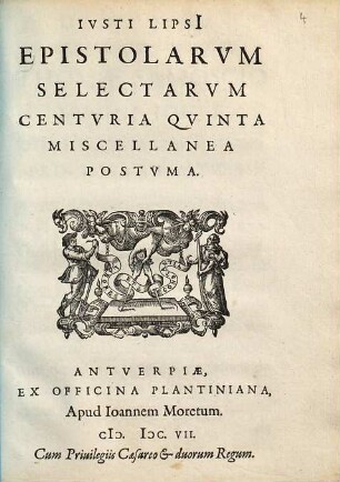 Ivsti Lipsi[i] Epistolarvm Selectarvm Centvria ... Miscellanea, Centuria 5. Epistolarum Seletarum Centuria Quinta Miscellanea Postuma