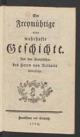 Der Freymühtige : eine wahrhafte Geschichte