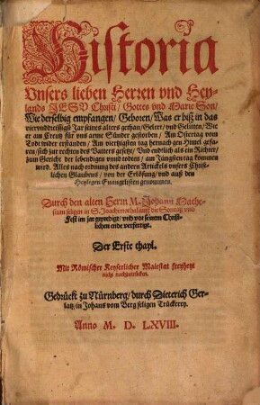 Historia Vnsers lieben Herren vnd Heylands Jesv Christi, Gottes vnd Marie Son ..., 1
