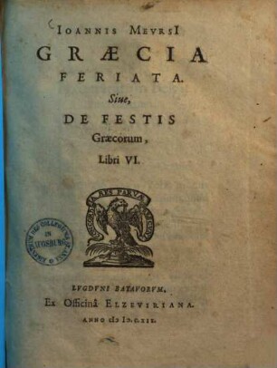 Graecia feriata sive de festis Graecorum : libri VI
