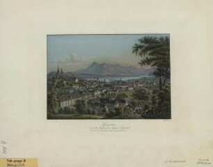 Ansicht von Luzern, Schweiz, Kupferstich, um 1840 : Luzerne vers le Righi, prise despuis le Gutsch / Siegfried sc. - Zürich : R. Dikenmann , [um 1840?]. - 1 Kunstbl. : Kupferstich ; 19 x 13 cm