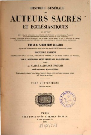 Histoire générale des auteurs sacrés et ecclésiastiques : qui contient leur vie, le catalogue, la critique, le jugement, l'analyse ..., 14,1