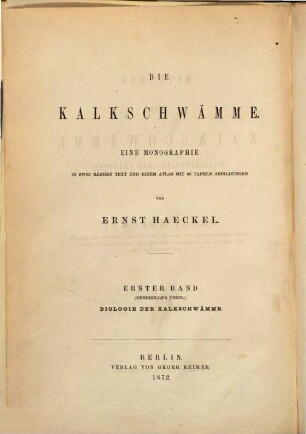 Die Kalkschwämme : eine Monographie ; in zwei Bänden, 1. Biologie der Kalkschwämme