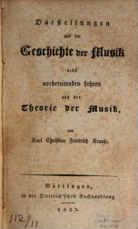 Darstellungen aus der Geschichte der Musik : nebst vorbereitenden Lehren aus der Theorie der Musik