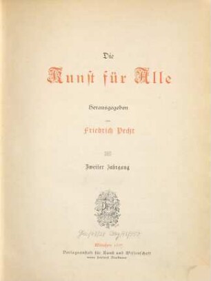 Die Kunst für alle : Malerei, Plastik, Graphik, Architektur, 2. 1887