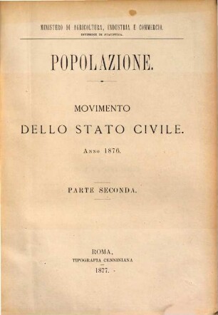 Popolazione. Movimento dello stato civile : nell'anno ... 1876, Parte 2