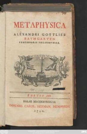 Metaphysica Alexandri Gottlieb Bavmgarten Professoris Philosophiae