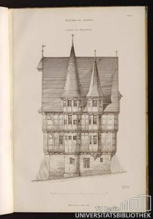 Tafel 22. Rathaus zu Alsfeld. Ansicht der Hinterfront.