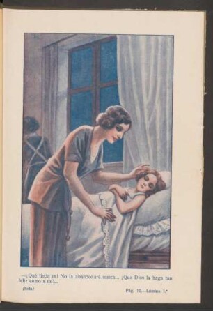 - ¡Qué linda es! No la abandonaré nunca... ¡Que Dios la haga tan feliz como a mí!... - [Ilustración]