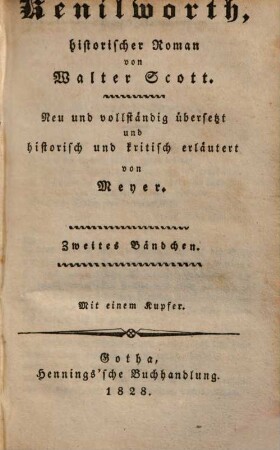 Walter Scott's Sämmtliche Werke : Vollständige Ausgabe der prosaischen und poetischen Schriften, 2,2. Kenilworth ; 2