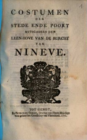Costumen Der Stede Ende Poort Mitsgaders Den Leen-Hove Van Den Burcht Van Nineve