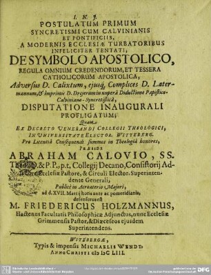 Postulatum primum syncretismi cum Calvinianis et Pontificiis disp. profligatum