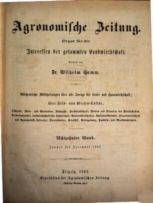 Agronomische Zeitung : Organ für die Interessen der gesamten Landwirtschaft ; wöchentliche Mitteilungen über alle Zweige der Land- und Hauswirtschaft, 18. 1863