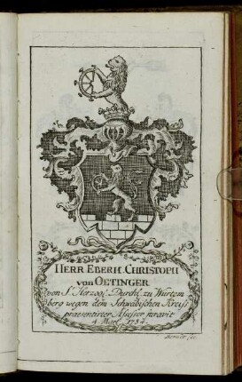 Herr Eberh. Christoph von Oetinger[...] - Herr Friedrich Ioseph Freiherr von Schmitz zu Grollenburg.