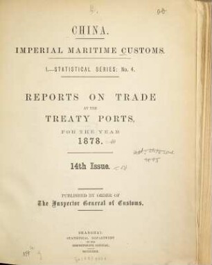 Imperial Maritime Customs. 1, Statistical series. Nr. 4, Reports on trade at the treaty ports. 1878 (1879) = issue 14