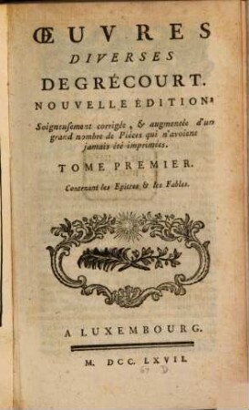 Oeuvres Diverses De Grécourt, 1. Contenant les Epitres & les Fables