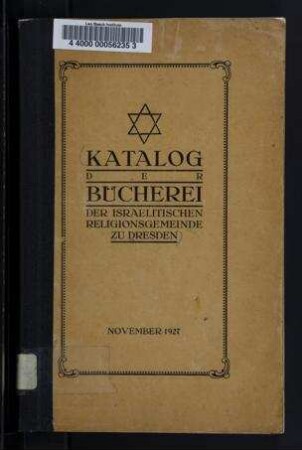 Katalog der Bücherei der Israelitischen Religionsgemeinde zu Dresden [Wünsche-Bibliothek]