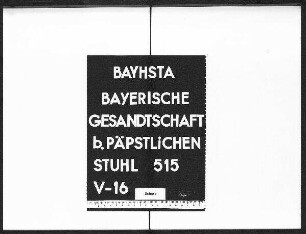 Die Übermittlung des gesandtschaftlichen Schriftverkehrs wie des der Apostolischen Nuntiatur in München