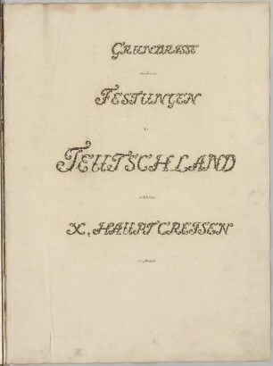 Sammlung von Festungsplänen. III. Grundrisse von denen Festungen in Teutschland nach seinen X. Hauptcreisen eingetheilet.